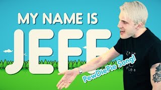 quotMY NAME IS JEFFquot PewDiePie Remix  Song by Endigo [upl. by Zoba]