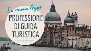 La nuova legge 1902023 sulla professione di guida turistica Un primo commento [upl. by Wheaton]