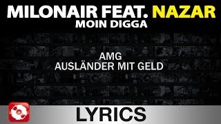 MILONAIR FEAT NAZAR  MOIN DIGGA AGGROTV LYRICS KARAOKE OFFICIAL VERSION [upl. by Lewiss]