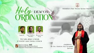 DEACON ORDINATION  JOMON B SONU OOMMEN BLESSON KOSHY  ENATHU MAR THOMA CHURCH [upl. by Yelrebmyk]