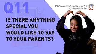 2023 Selective High School Placement Test High Achievers Interview 11 [upl. by Hamirak]