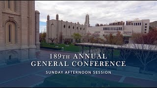 April 2019 General Conference  Sunday Afternoon Session [upl. by Enitsyrhc]