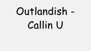 Outlandish Callin U Lyrics Karaoke [upl. by Rasaec]