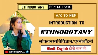 Introduction to Ethnobotany BSc 4th semesterEthnobotany Hindi  English NotesBSc Free Class [upl. by Eryt659]