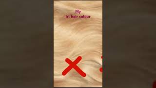 My real life hair colour [upl. by Kaleb304]