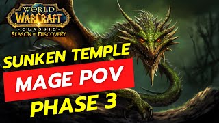 Mage POV Sunken Temple SOD Phase 3 68 bosss [upl. by Adnovoj242]