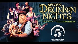 SEVEN DRUNKEN NIGHTS  The Story Of The Dubliners [upl. by Gorton]