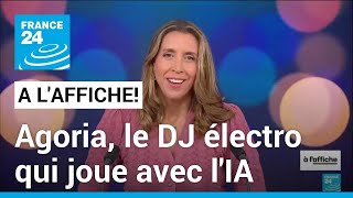 Agoria le DJ électro qui joue avec lIA • FRANCE 24 [upl. by Silber949]