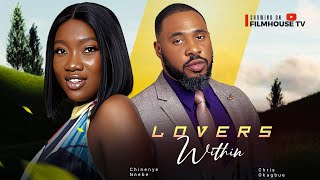 LOVERS WITHIN  Chinenye Nnebe Chris Okagbue 2023 Nigerian Nollywood Romantic Movie [upl. by Demmahum]