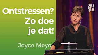 5 tips om te ontstressen slim 🧠 met je tijd ⏳ omgaan 😌 – Joyce Meyer – Geloof in de praktijk [upl. by Theran]