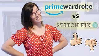 PRIME WARDROBE vs STITCH FIX [upl. by Ittak]