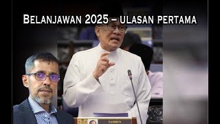 Belanjawan 2025  Ulasan pertama [upl. by Udela]