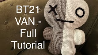 Crochet BT21 VAN  Full Tutorial [upl. by Inaej]