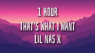 Lil Nas X  Thats What I Want 1 hour I want someone in love with me [upl. by Siraf759]