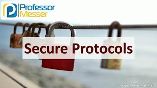 Secure Protocols  SY0601 CompTIA Security  31 [upl. by Powers]