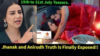 Jhanak Starlife July15th31stTeaser Update in EnglishJhanak amp Anirudh Truth Is Finally Exposed [upl. by Antebi]