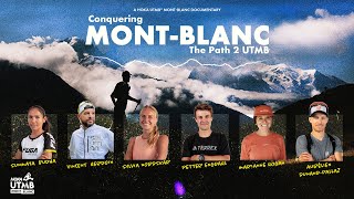 Conquering MontBlanc the path 2 UTMB  HOKA UTMB MontBlanc 2024  Documentary [upl. by Leod367]