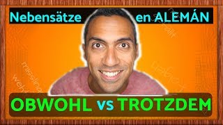 Aprender ALEMÁN  Nebensätze OBWOHL vs TROTZDEM  oraciones subordinadas [upl. by Adnolor]