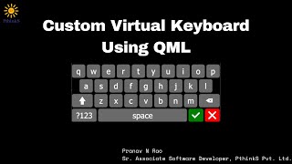 Custom Virtual Keyboard using Qt QML  PthinkS [upl. by Fontana]