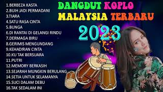 DANGDUT KOPLO MALAYSIA TERBARU 2023  2023 COVER FULL BASS VIRAL [upl. by Anerat]