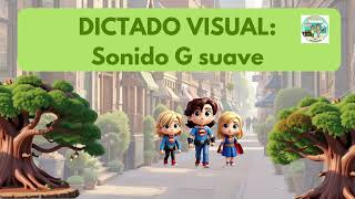 Dictado visual Sonido G suave [upl. by Hyams]