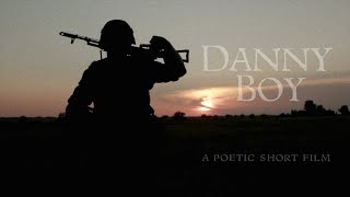 Danny Boy  A Poetic Short Film [upl. by Berl739]