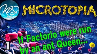 Microtopia 1  IF FACTORIO WERE RUN BY AN ANT QUEEN  First Look Lets Play [upl. by Karla885]