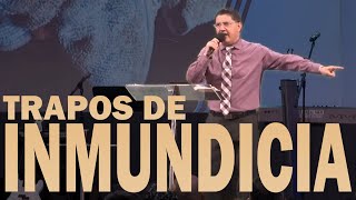 TRAPOS DE INMUNDICIA Pastor Jorge Garcia [upl. by Renba]