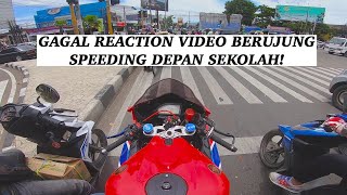 GAGAL REACTION VIDEO BERUJUNG SPEEDING DEPAN SEKOLAH  Motovlog [upl. by Inaej753]