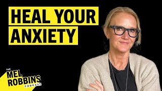 Surprising Signs of Anxiety and How to Heal It  The Mel Robbins Podcast [upl. by Jsandye550]