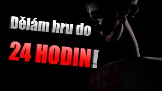 Dělal jsem FNAF hru do 24 hodin [upl. by Crescen]