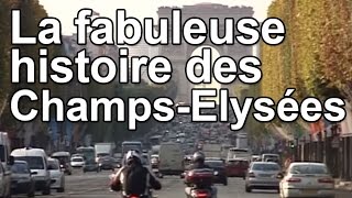 La fabuleuse histoire des ChampsElysées [upl. by Keily]