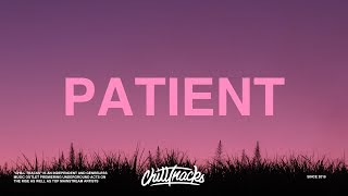 Post Malone  Patient Lyrics [upl. by Hortense433]