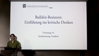 Vorlesung quotBullshitResistenzquot 2023 UDK Berlin 14 quotSondersitzung Gendernquot [upl. by Fredi]