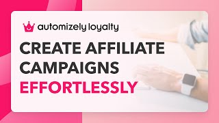 Automizely Loyalty – Create Affiliate Campaigns Effortlessly [upl. by Deedee162]