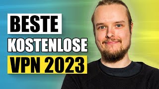 Das beste kostenlose VPN 2023  Ultimativer kostenloser VPNGuide [upl. by Eillim212]