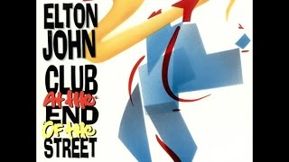 Elton John  Club at the End of the Street 1989 With Lyrics [upl. by Luis]