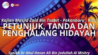 PETUNJUK TANDA DAN PENGHALANG HIDAYAH  Syaikh Dr Abul Hasan Ali Bin Jadullah Al Mishry حفظه الله [upl. by Aivato]