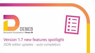 Deneb version 17 new features spotlight 04 JSON editor updates  completion [upl. by Gannes]