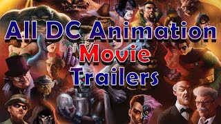 All DC Animated Movies Trailers 1993  2019 [upl. by Mccartan]