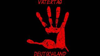 VatertagDeutschland unzensiert Demo Version [upl. by Nitaj]