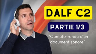 Production orale DALF C2  EXEMPLE  Partie 13 « Compterendu » [upl. by Siuol]