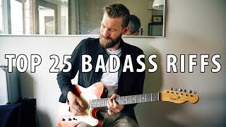 Top 25 BADASS Guitar Riffs  Through The Years [upl. by Janet]