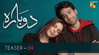 Dobara  Hadiqa Kiani  Bilal Abbas Khan  Usaam Khan  Teaser 4  HUM TV  Drama [upl. by Nodnab]