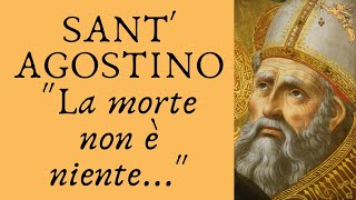 🔴SantAgostino  La morte non è niente 🙏🙏🙏💖 [upl. by Peder]