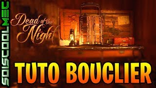 COMMENT FABRIQUER LE BOUCLIER TOUS LES EMPLACEMENT PIÈCE TUTO DLC 1 NUIT DES MORTS COD BO4 FR [upl. by Yorick]