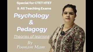 Theories of Learning By Poonam mam dsssb ctet htet rtet uptet [upl. by Liebowitz]