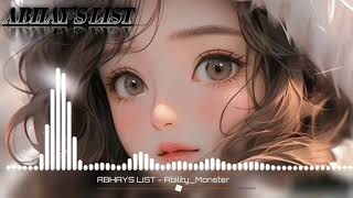 Ability slowed reverb bass boosted Monster version EDIT BY ABHAYS LIST [upl. by Clementi]