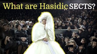 An Introduction to Hasidic Judaism and the Sects [upl. by Llenoj]