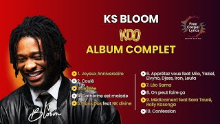 Ks Bloom  KDO Album complet [upl. by Yelik258]